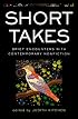 Short Takes: Brief Encounters with Contemporary Nonfiction