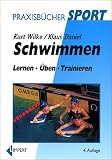 Schwimmen. Lernen - �ben - Trainieren