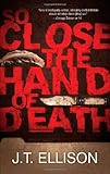 So Close the Hand of Death (A Taylor Jackson Novel)