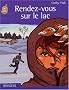 Rendez-vous sur le lac