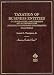 Book Taxation of Business Entities: C Corporations, Partnerships, and s Corporations (American Casebook S