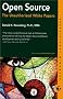 Open Source: The Unauthorized White Papers Open Source: The Unauthorized White Papers