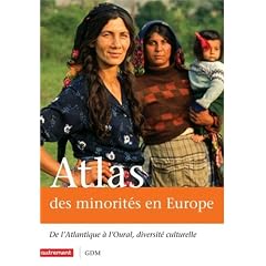 Atlas des minorit�s en Europe : De l'Atlantique � l'Oural, diversit� culturelle