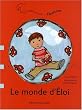 Le monde d'Eloi : Une histoire sur l'autisme