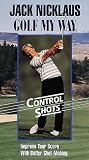 Jacky Nicklaus: Control Shots: Golf My Way