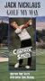 Jacky Nicklaus: Control Shots: Golf My Way [VHS]