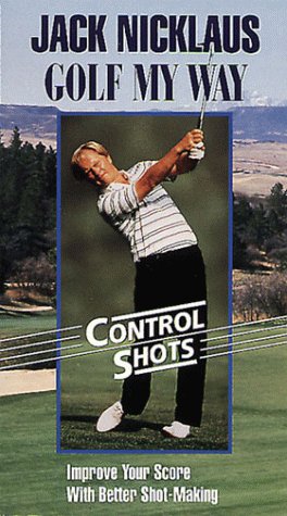 Jacky Nicklaus: Control Shots: Golf My Way by Educational Videos