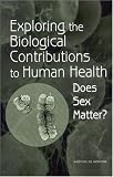 Exploring the Biological Contributions to Human Health: Does Sex Matter?