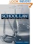 School Law and the Public Schools: A Practical Guide for Educational Leaders (2nd Edition)