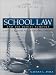 School Law and the Public Schools: A Practical Guide for Educational Leaders (2nd Edition)