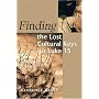 Finding the Lost: Cultural Keys to Luke 15 (Concordia Scholarship Today)