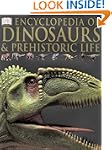 Encyclopedia of Dinosaurs and Prehist...