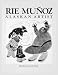 Rie Munoz: Alaskan Artist