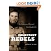 Reluctant Rebels: The Confederates Who Joined the Army after 1861 (Civil War America)