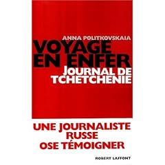 Voyage en enfer : journal de Tchetch�nie