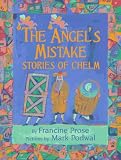 The Angel`s Mistake: Stories of Chelm