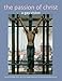 The Passion of Christ: A Gay Vision