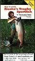 How to Catch Alaska's Trophy Sportfish