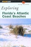 Exploring Florida's Atlantic Coast Beaches: Including the Florida Keys