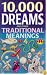 10,000 Dreams and Their Traditional Meanings