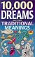 10,000 Dreams and Their Traditional Meanings