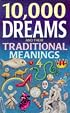 10,000 Dreams and Their Traditional Meanings
