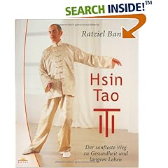Hsin Tao. Der sanfteste Weg zu Gesundheit und langem Leben (Lotos) (Gebundene Ausgabe)