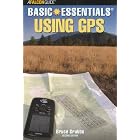 Basic Essentials Using GPS, 2nd (Basic Essentials Series) by Bruce Grubbs