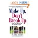 Make Up, Don't Break Up: Finding and Keeping Love for Singles and Couples