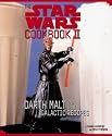 The Star Wars Cookbook II -Darth Malt and More Galactic Recipes