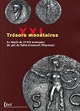 Tr�sors mon�taires, 21 : Le d�p�t des 22438 monnaies du gu� de Saint-L�onard (Mayenne)