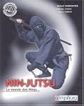 Nin-jutsu (Le) [nouvelle �dition]