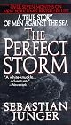 The Perfect Storm : A True Story of Men Against the Sea
