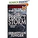The Perfect Storm: A True Story of Men Against the Sea