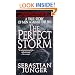 The Perfect Storm: A True Story of Men Against the Sea
