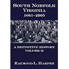 South Norfolk, Virginia, 1661 - 2005: A Definitive History, Vol. 2