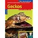 Geckos: Biologie, Haltung und Zucht
