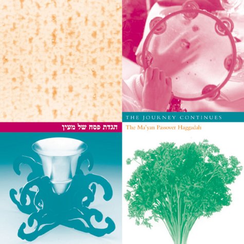 The Journey Continues : The Ma'yan Passover Haggadah
