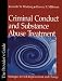 Criminal Conduct and Substance Abuse Treatment: Strategies for Self-Improvement and Change - The Participant's Workbook