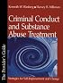 Criminal Conduct and Substance Abuse Treatment: Strategies for Self-Improvement and Change - The Participant's Workbook