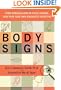 Body Signs: From Warning Signs to False Alarms...How to Be Your Own Diagnostic Detective