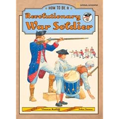 How to Be a Revolutionary War Soldier