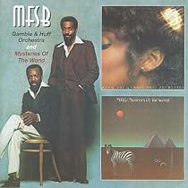 MFSB & Gamble Huff Orchestra/Mysteries of the World