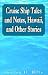 Cruise Ship Tales and Notes, Hawaii, and Other Stories by Gordon H. Hills