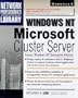 Windows NT Microsoft Cluster Server (Network Professional's Library)