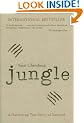 Jungle: A Harrowing True Story of Survival