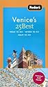 Fodor's Venice's 25 Best, 6th Edition