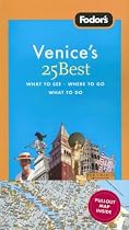 Fodor's Venice's 25 Best, 6th Edition