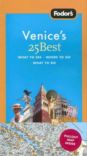 City Travel Guides Discounted  Books : Fodor's Venice's 25 Best, 6th Edition (25 Best)