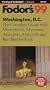 Washington, D.C. '99: The Complete Guide with Monuments, Museums, Arlington, Annapolis and Best Bets f or Kids (Fodor's Gold Guides)